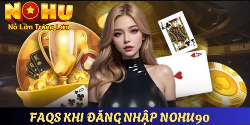 Đăng Nhập Nohu90 Nhanh Chóng | An Toàn Nhất 2026 - GOJIXE