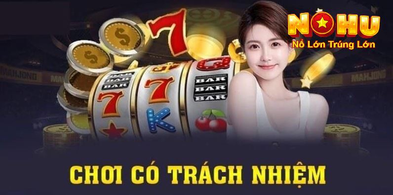 Chơi Game Có Trách Nhiệm Nohu90: Cá Cược An Toàn - GOJIXE