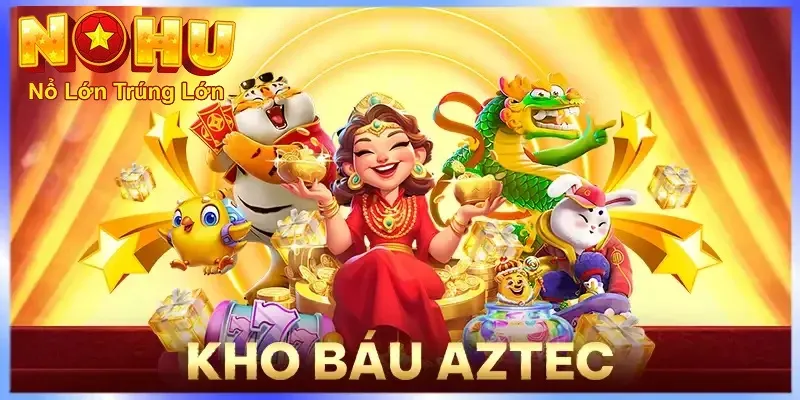Khám Phá Rừng Xanh | Săn Hũ Vàng Kho Báu Aztec Nohu90 - GOJIXE