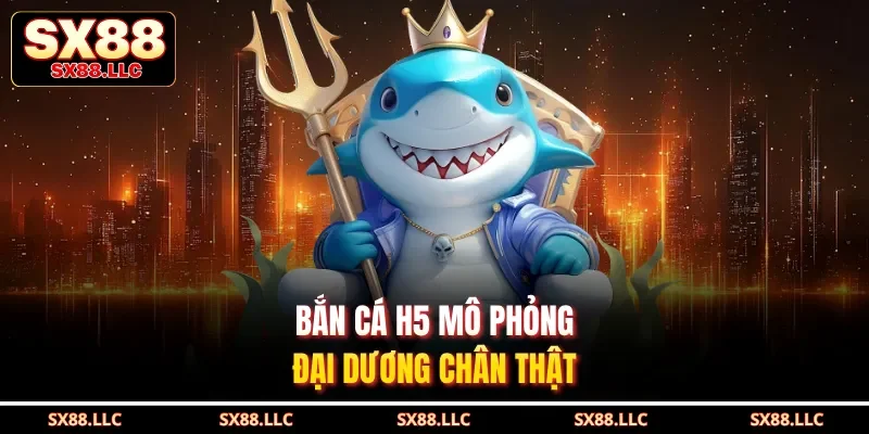 Bắn Cá 5H - Game Săn Cá Hiện Đại, Phù Hợp Mọi Đối Tượng - GOJIXE
