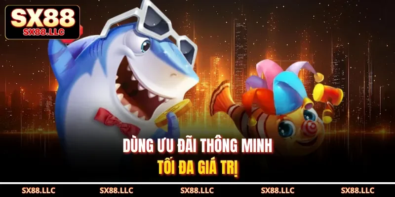 Khuyến Mãi Bắn Cá Gia Tăng Lợi Thế, Trải Nghiệm Hấp Dẫn Tại SX88 - GOJIXE