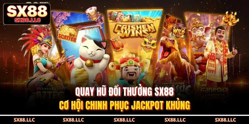 Nổ Hũ Thần Tài - Khám Phá Vòng Quay May Mắn Tại Sx88 - GOJIXE