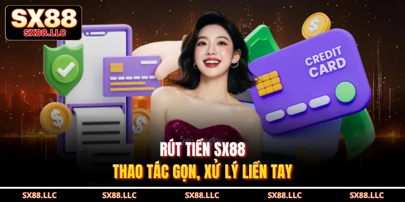 Rút Tiền SX88 Nhanh Chóng Dễ Dàng Và Ổn Định Mỗi Ngày - GOJIXE