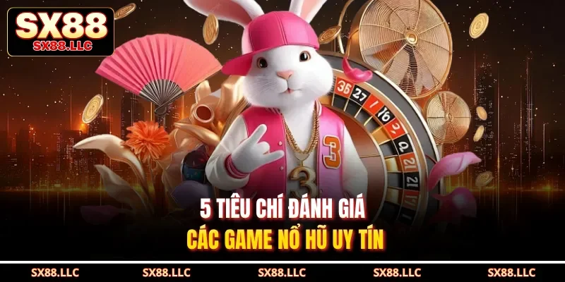 Top Game Nổ Hũ Đổi Thưởng Tại Sx88 Có Jackpot Siêu Khủng - GOJIXE